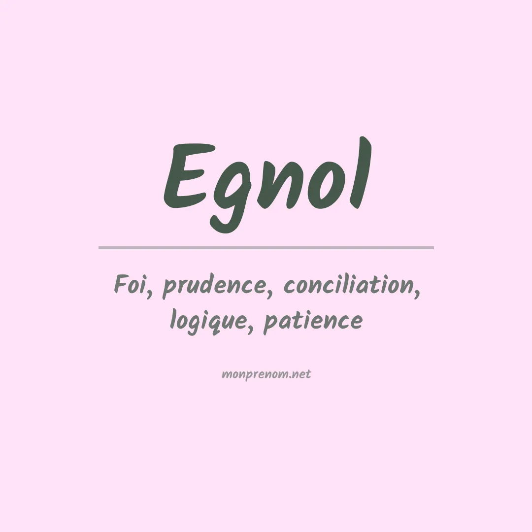Signification du prénom Egnol