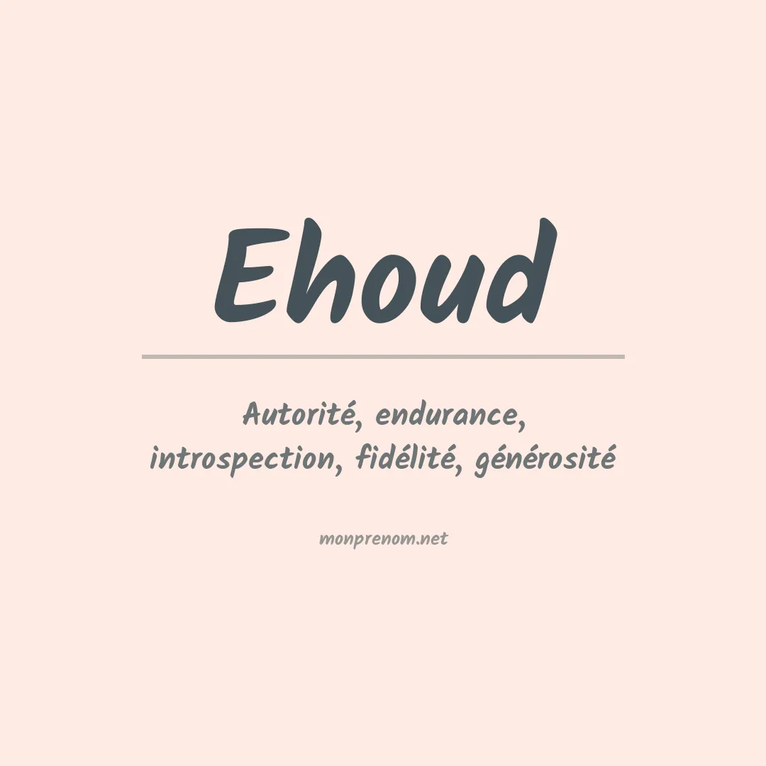 Signification du prénom Ehoud