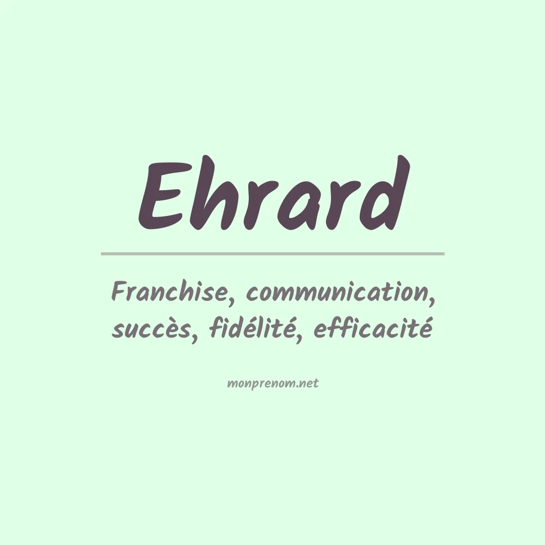 Signification du prénom Ehrard