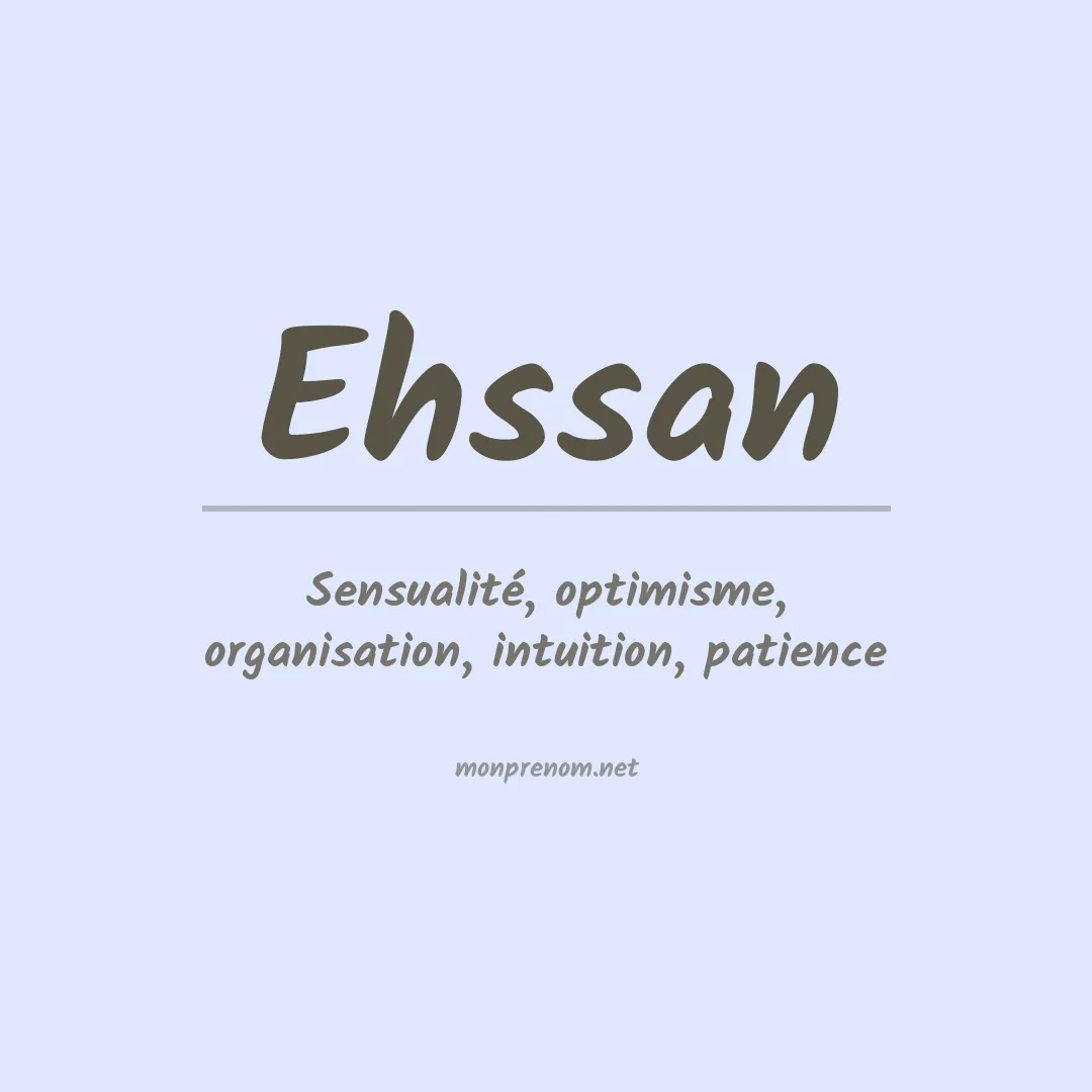 Signification du prénom Ehssan
