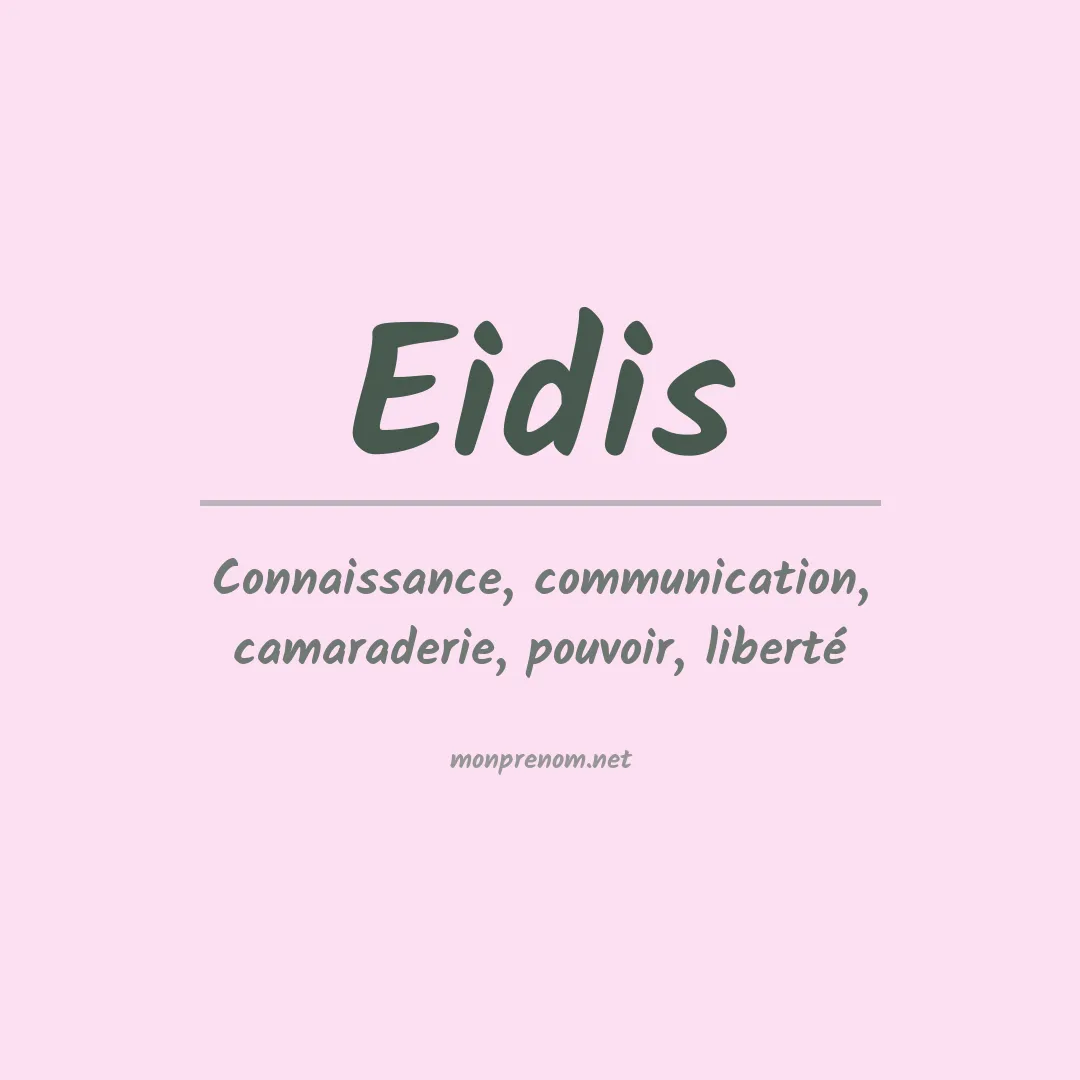 Signification du prénom Eidis
