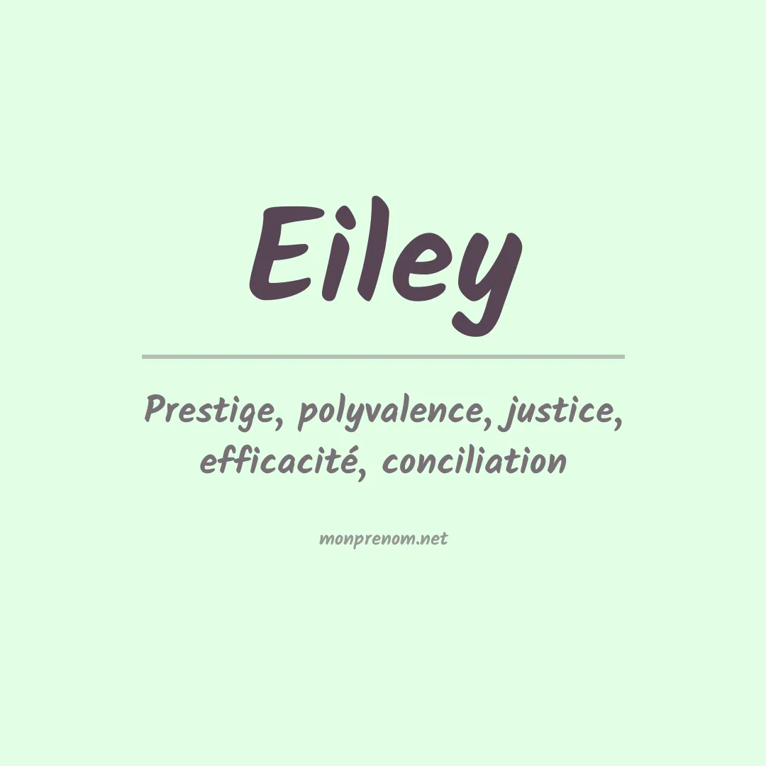 Signification du prénom Eiley