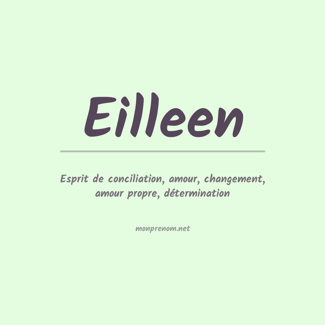 Signification du prénom Eilleen