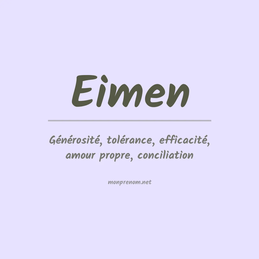 Signification du prénom Eimen