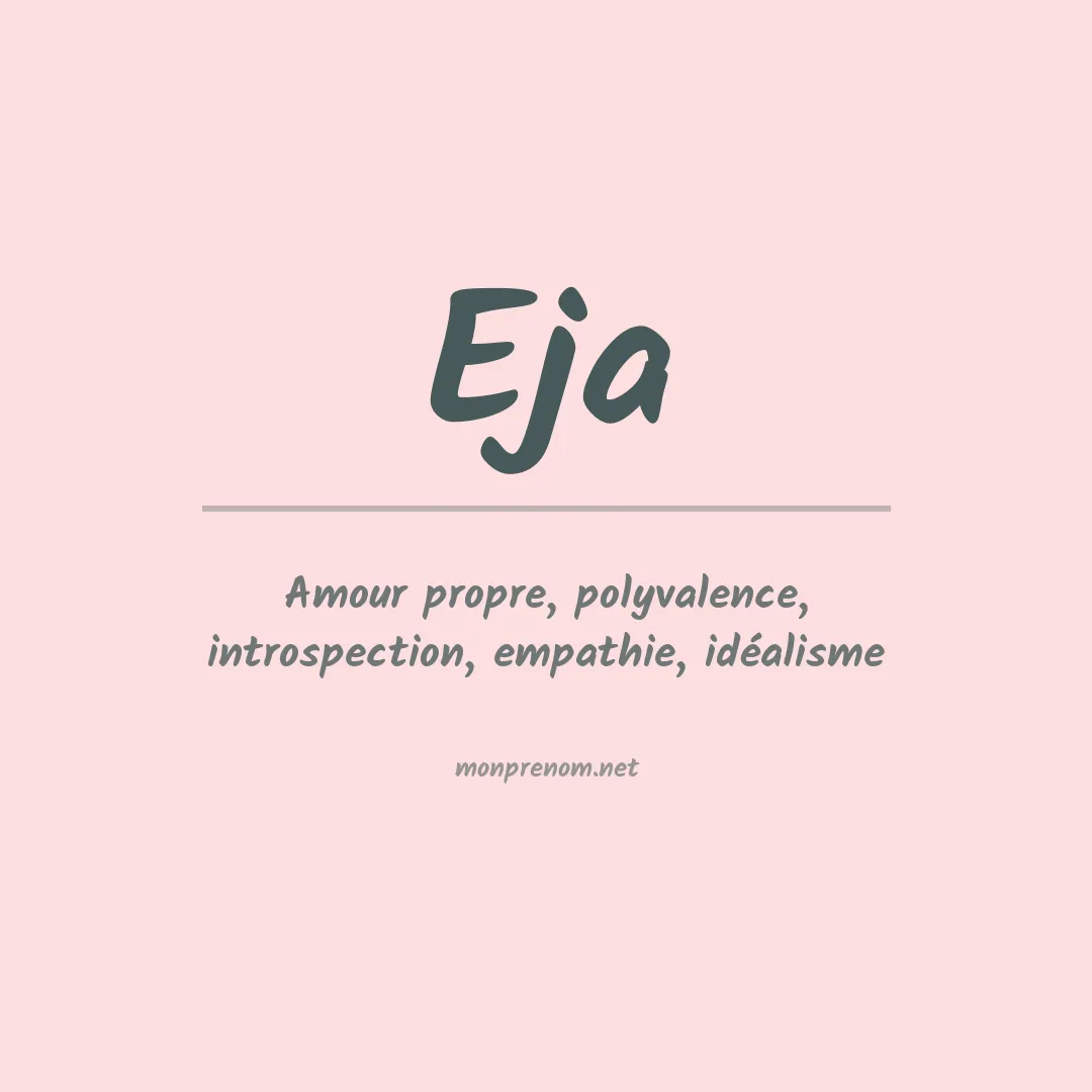 Signification du prénom Eja