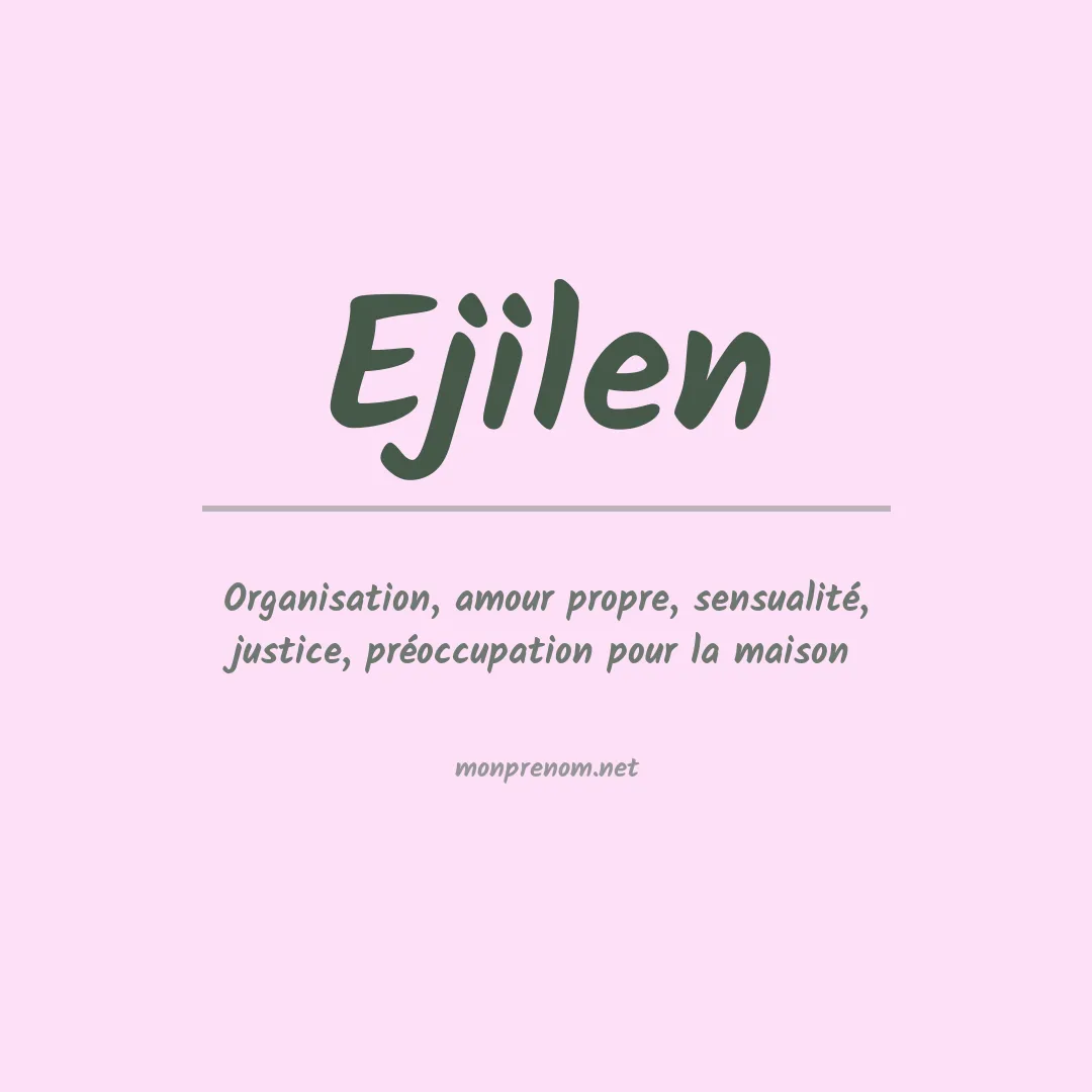 Signification du prénom Ejilen