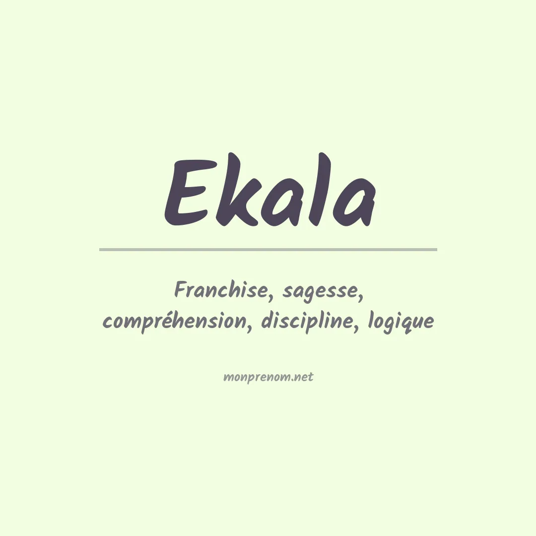 Signification du prénom Ekala