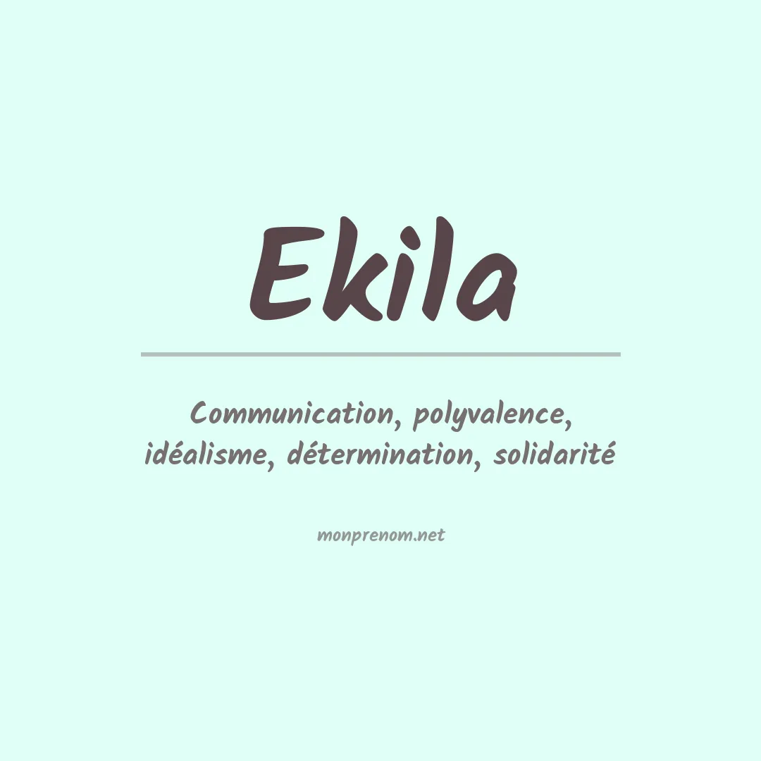 Signification du prénom Ekila