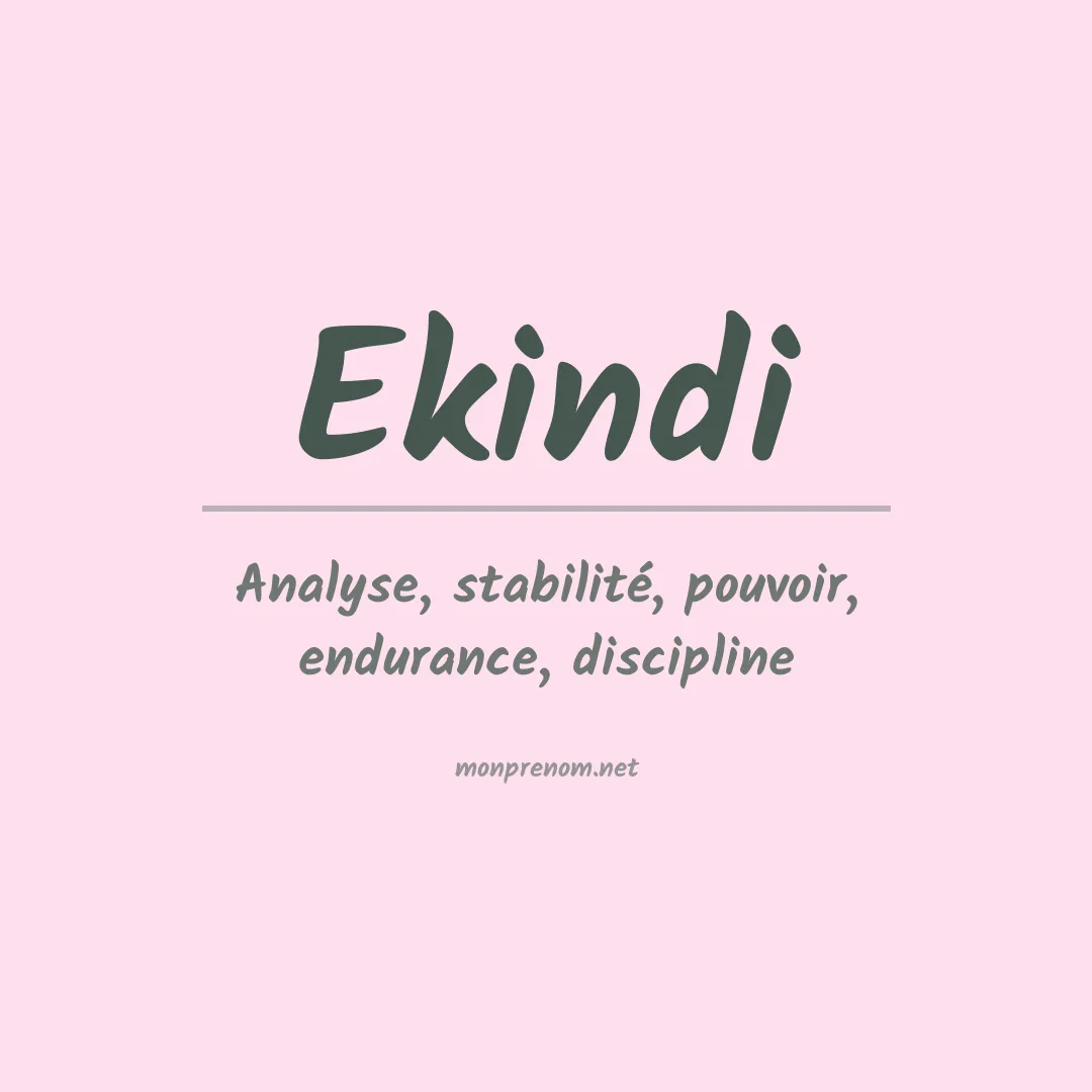 Signification du prénom Ekindi