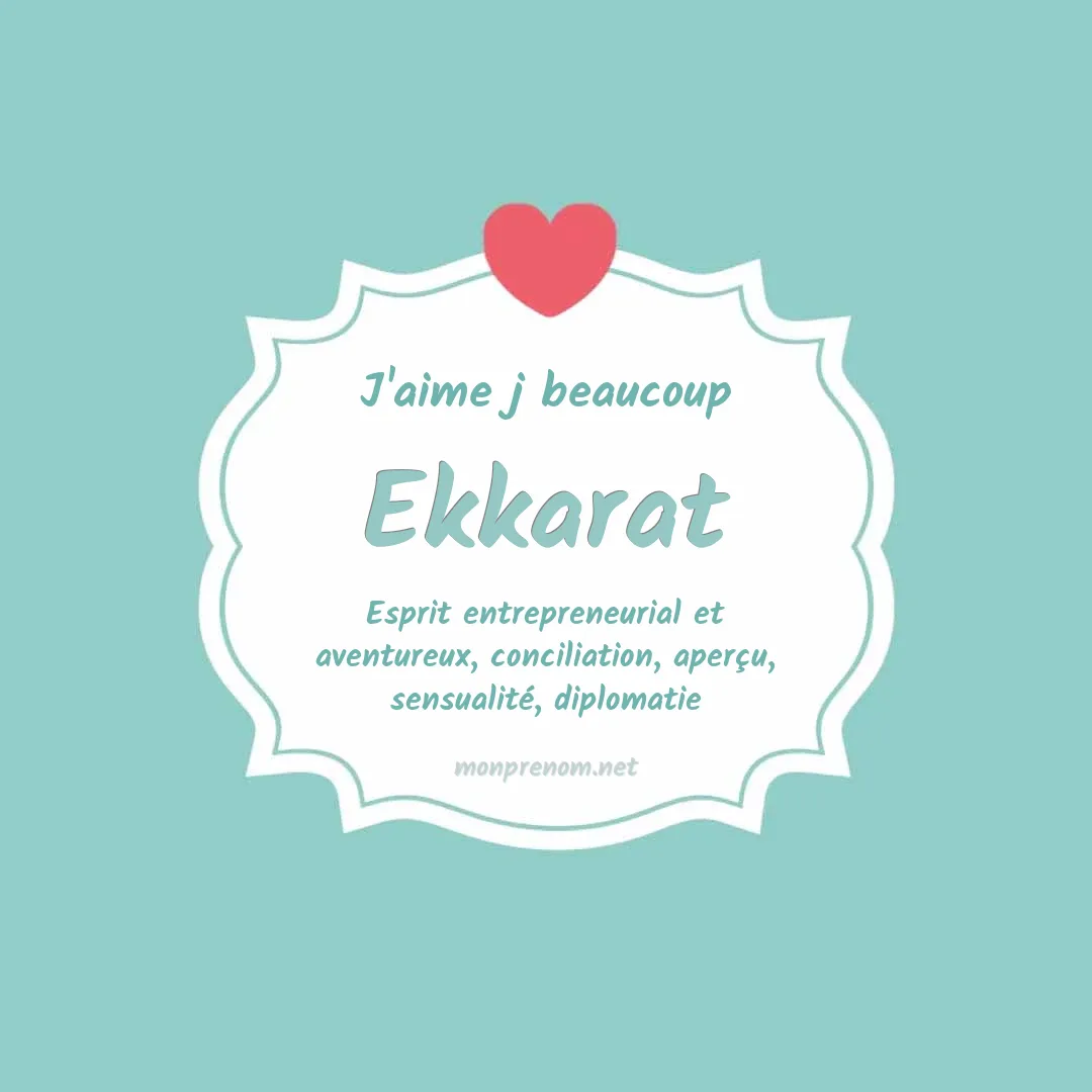 J'aime beaucoup Ekkarat