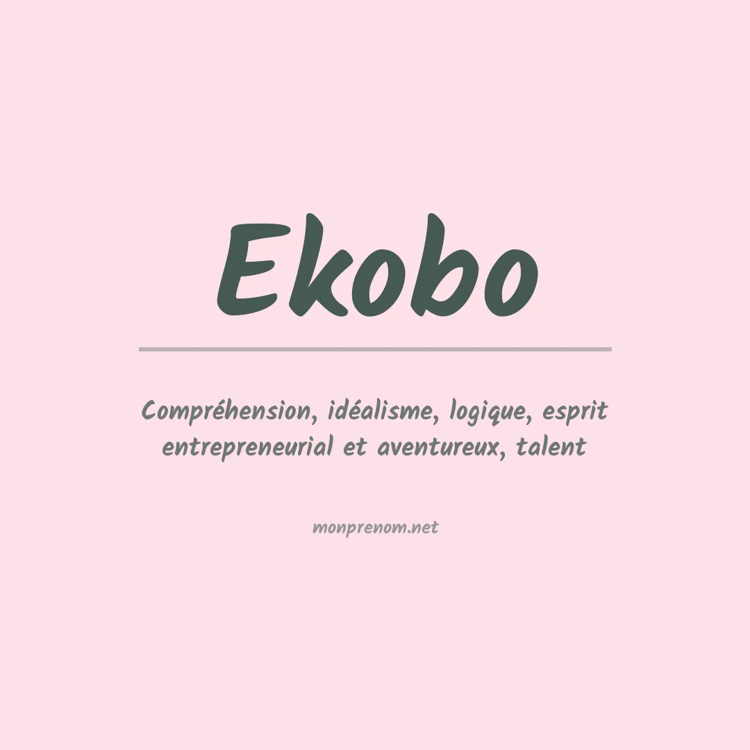 Signification du prénom Ekobo