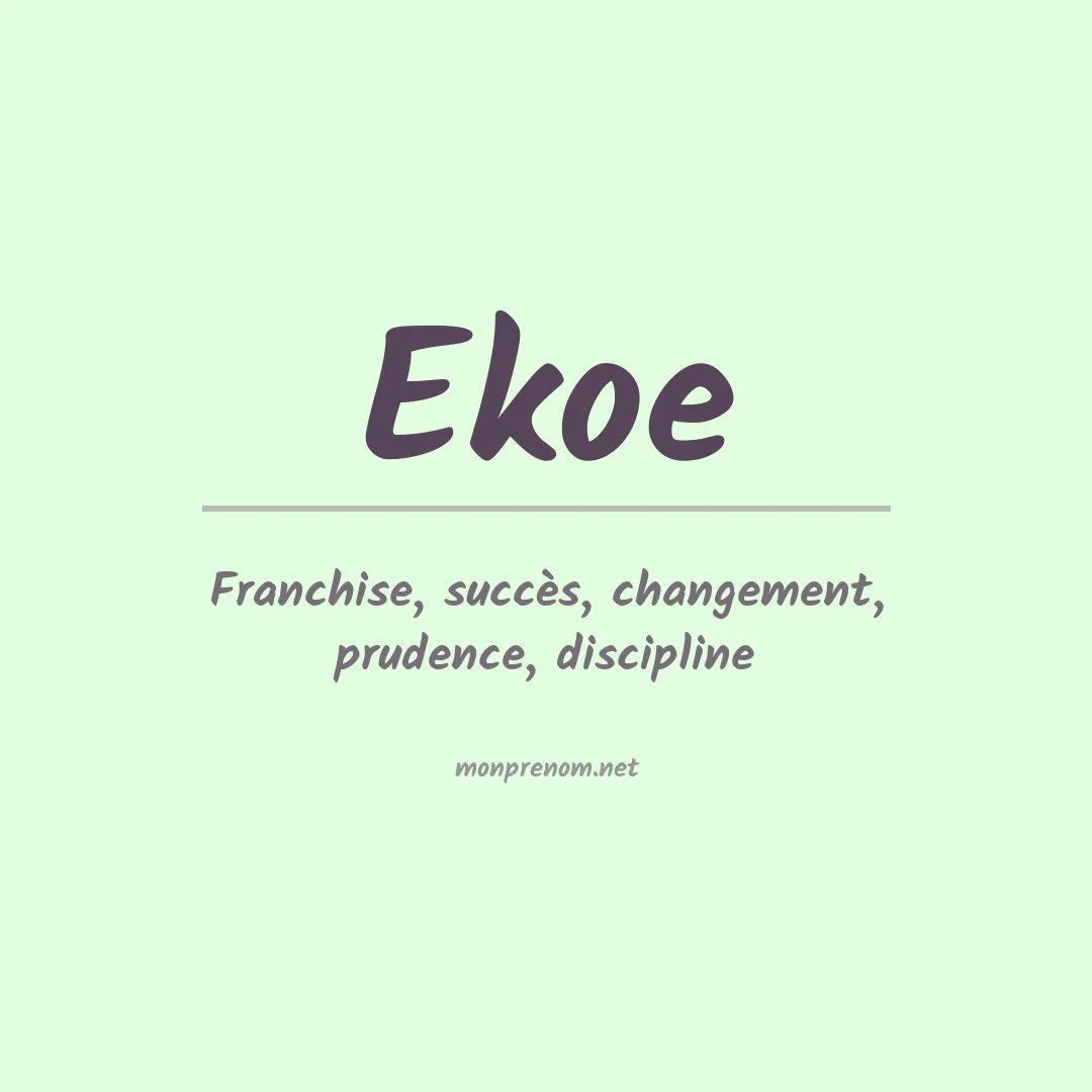 Signification du prénom Ekoe