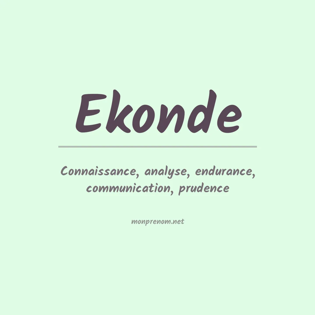 Signification du prénom Ekonde