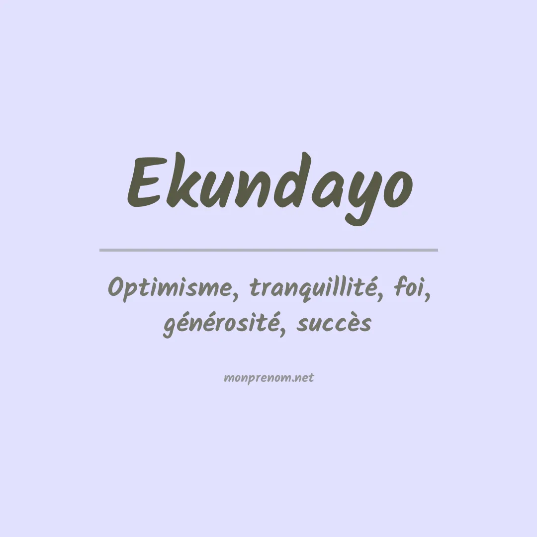 Signification du prénom Ekundayo