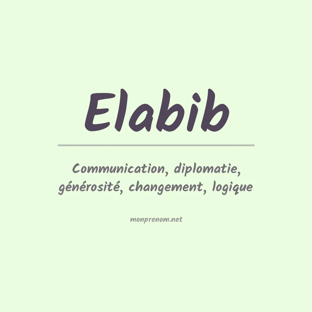 Signification du prénom Elabib