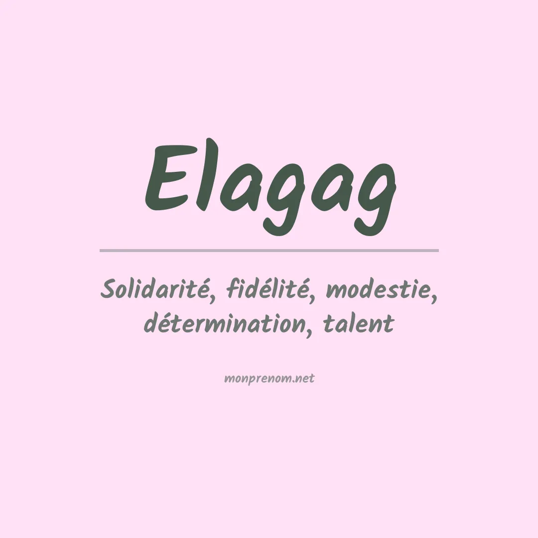 Signification du prénom Elagag