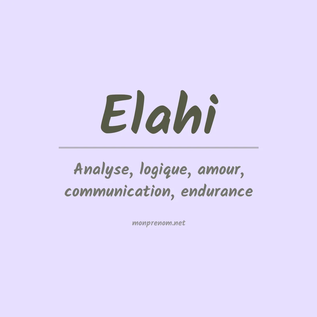 Signification du prénom Elahi