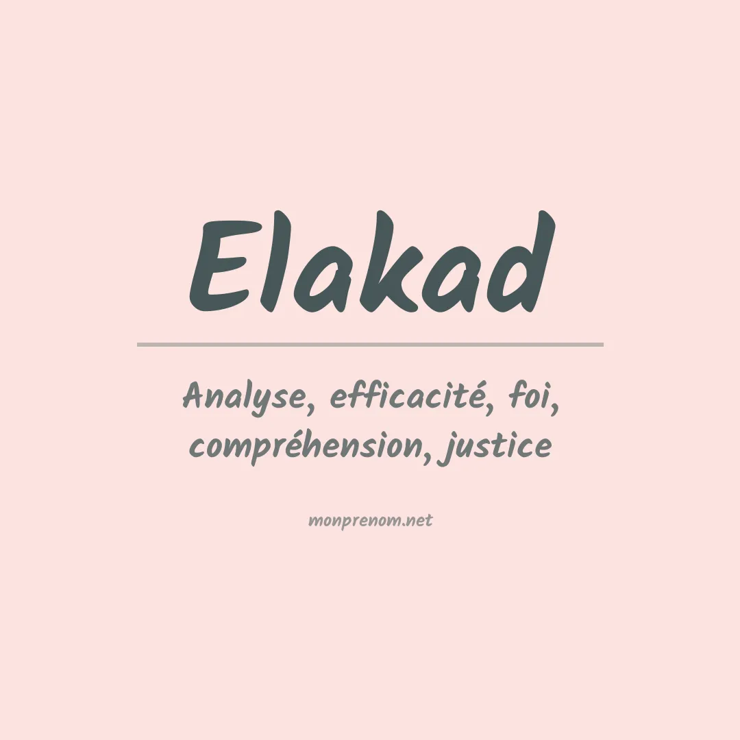 Signification du prénom Elakad