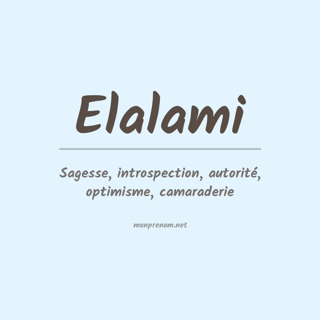 Signification du prénom Elalami