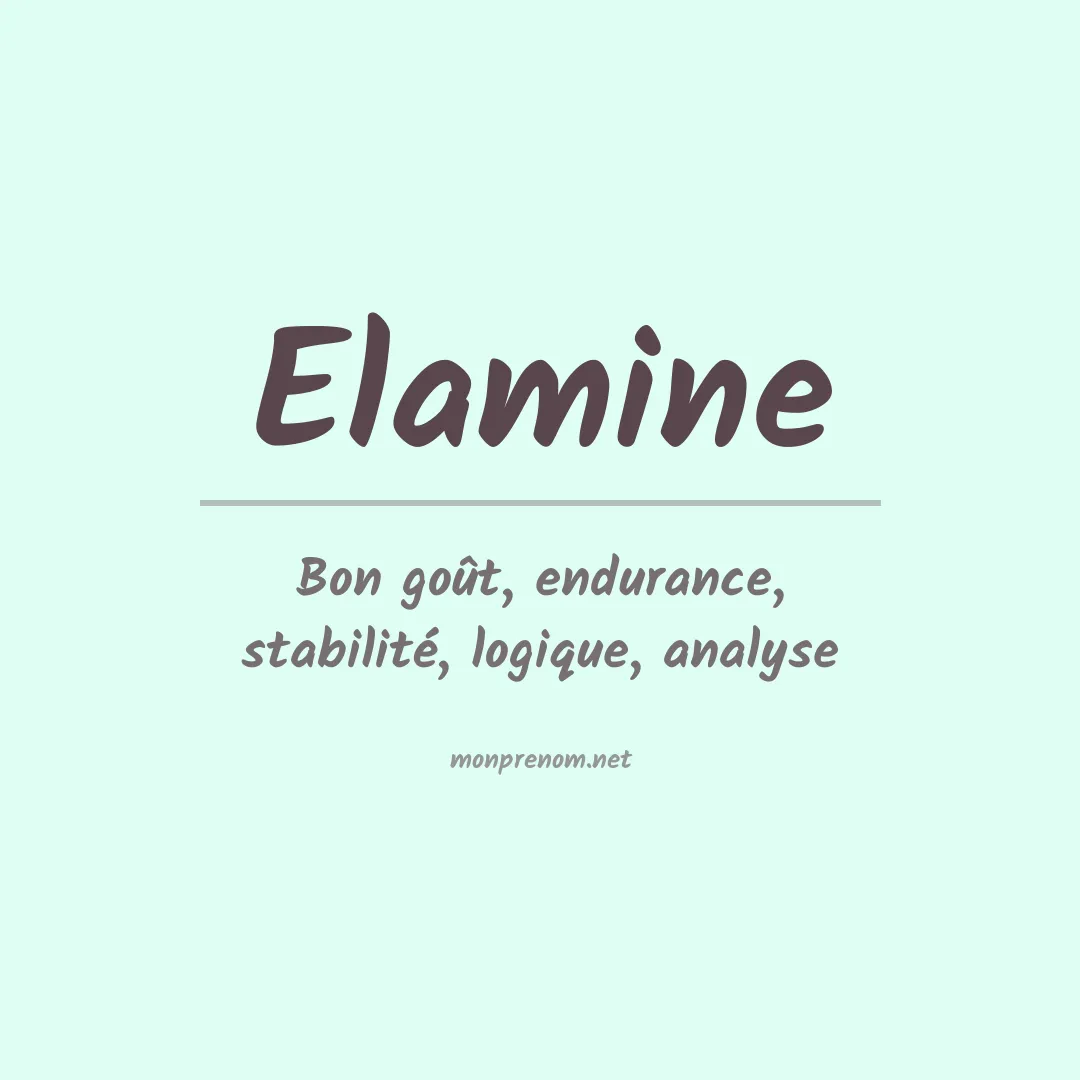 Signification du prénom Elamine