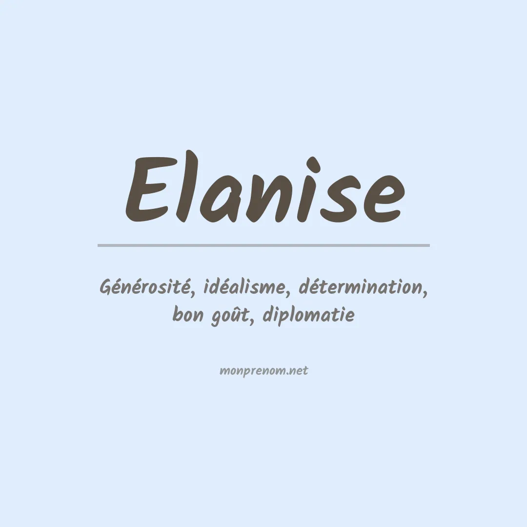 Signification du prénom Elanise
