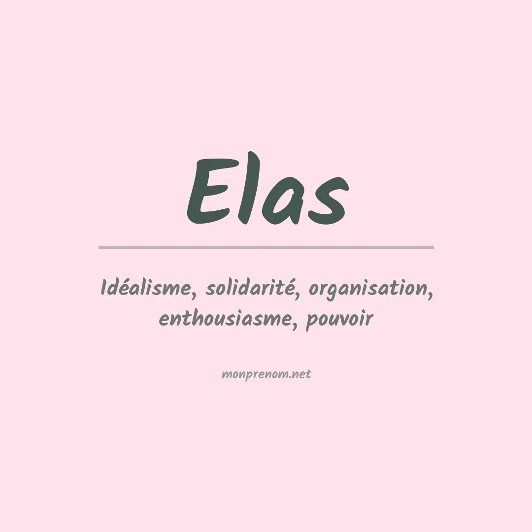 Signification du prénom Elas
