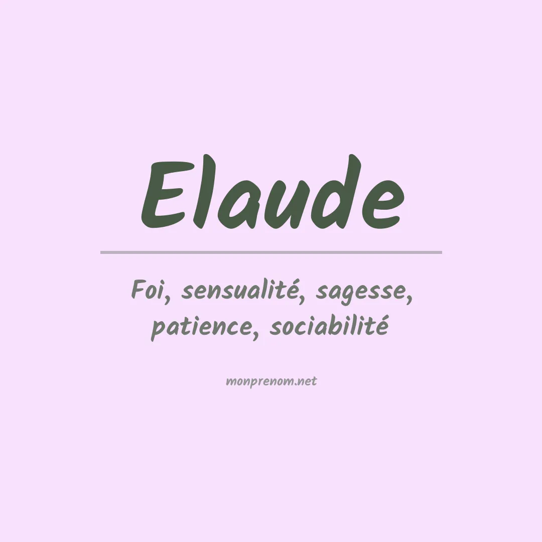 Signification du prénom Elaude
