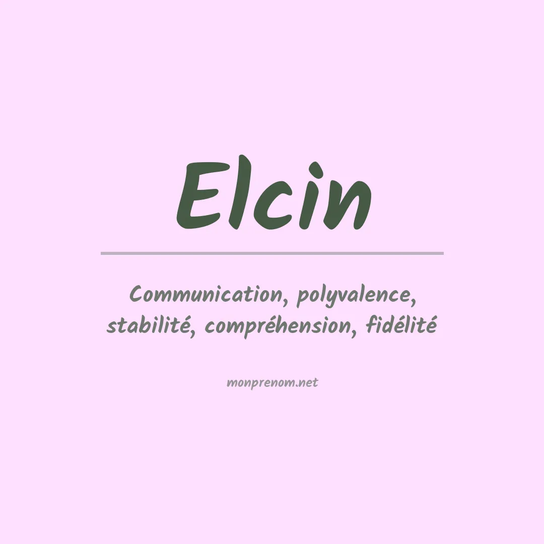 Signification du prénom Elcin
