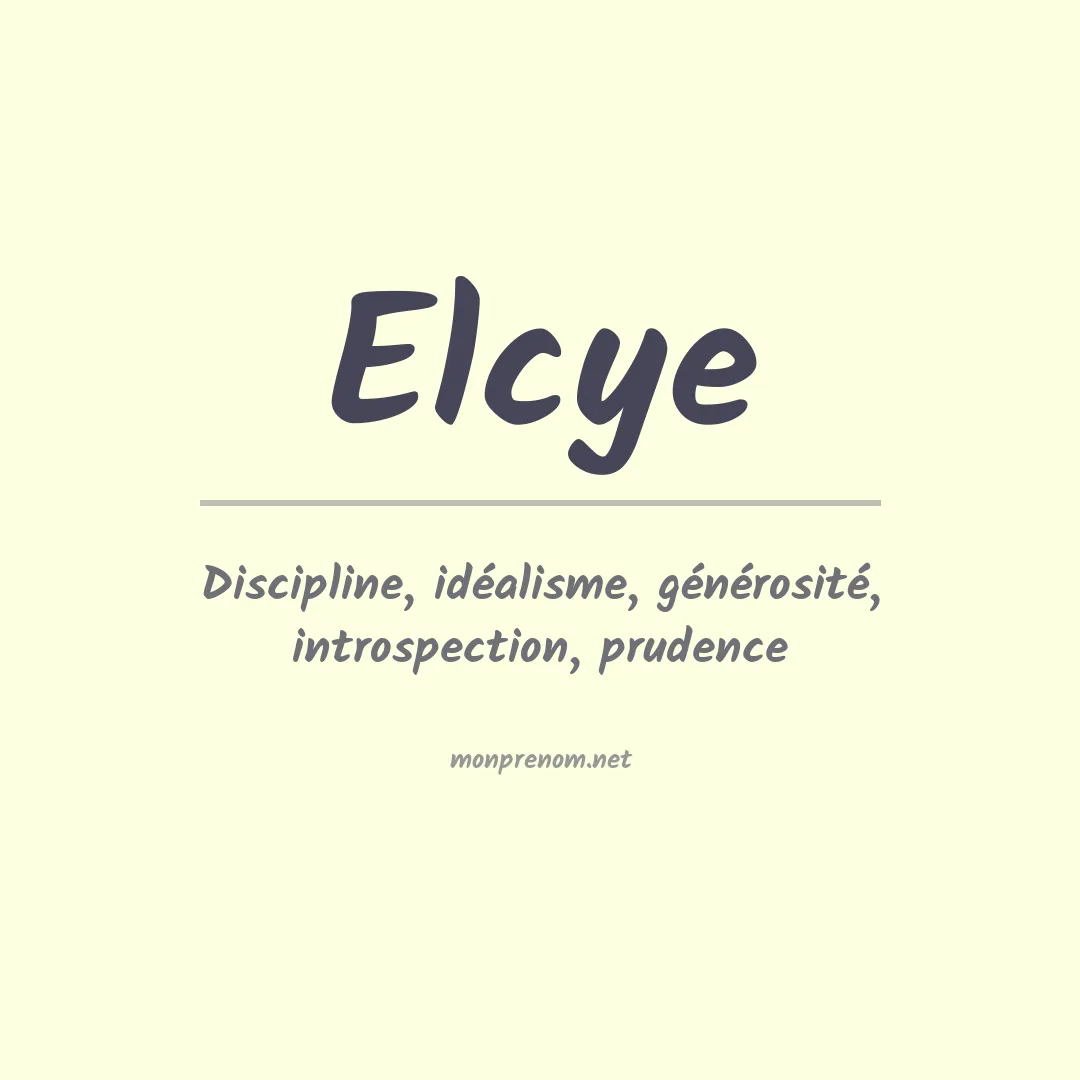 Signification du prénom Elcye