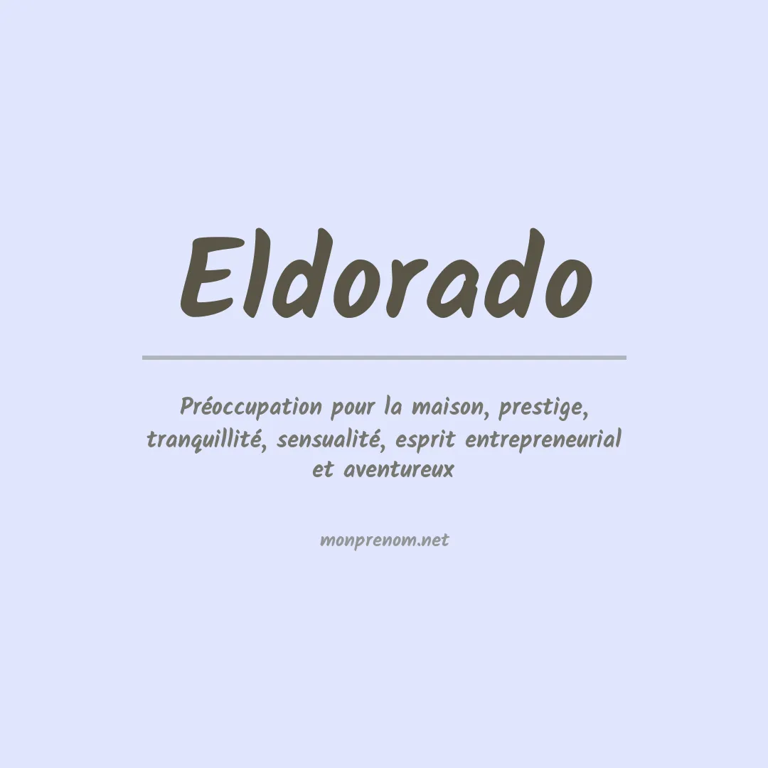 Signification du prénom Eldorado