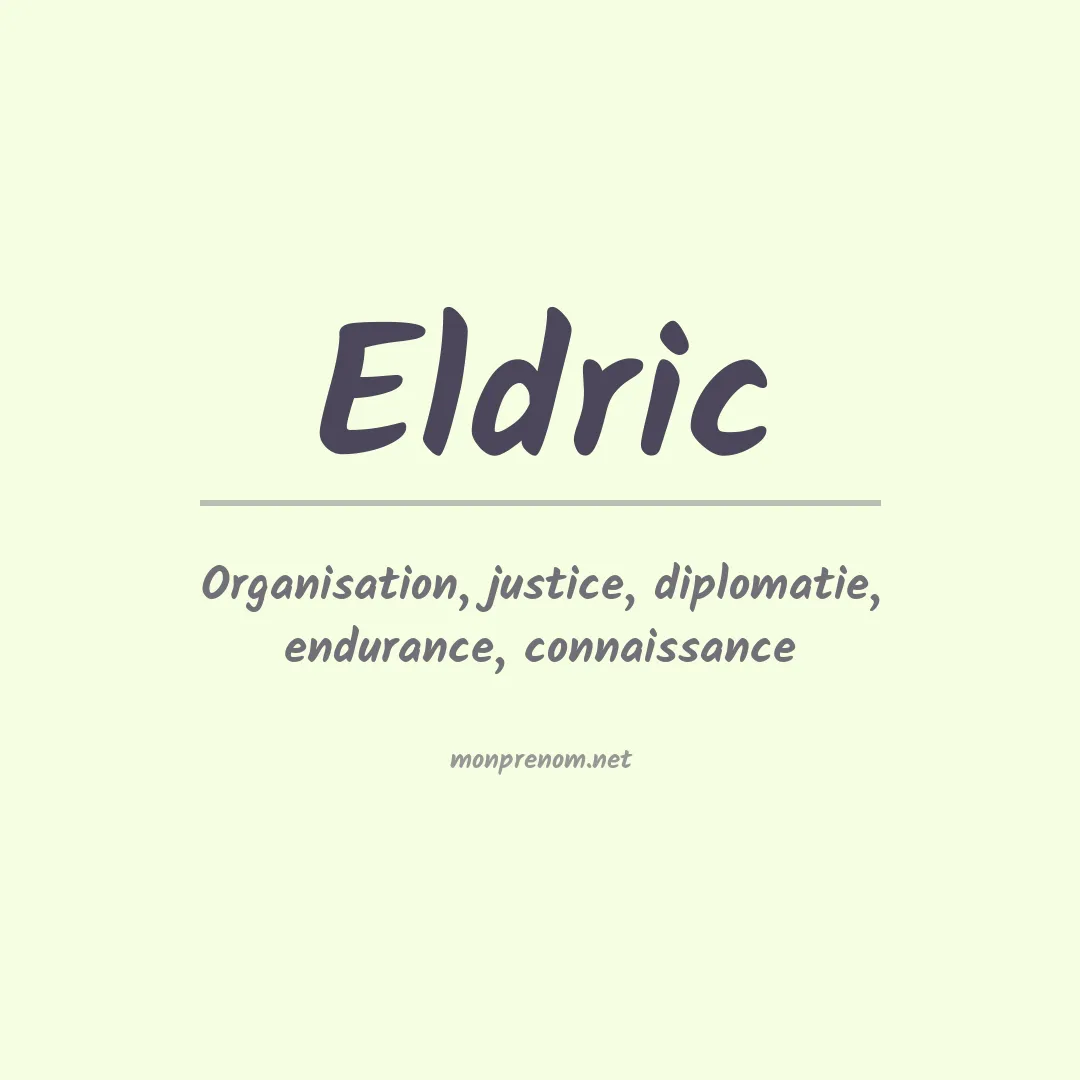 Signification du prénom Eldric