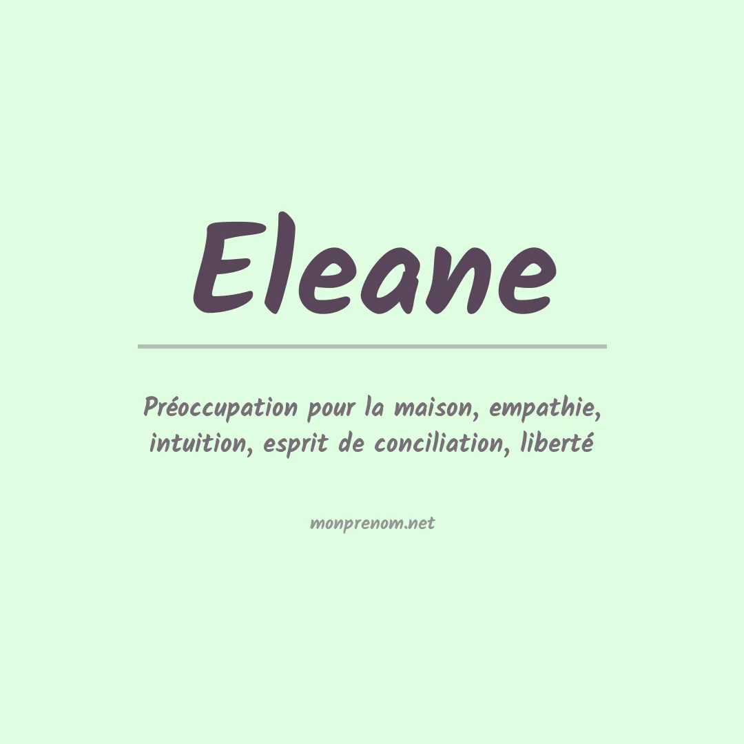 Signification du prénom Eleane