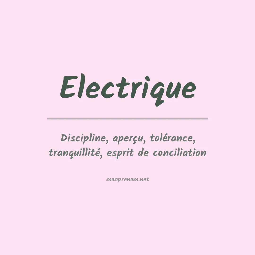 Signification du prénom Electrique