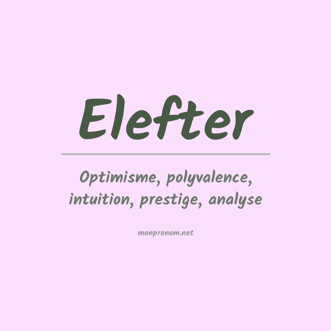 Signification du prénom Elefter