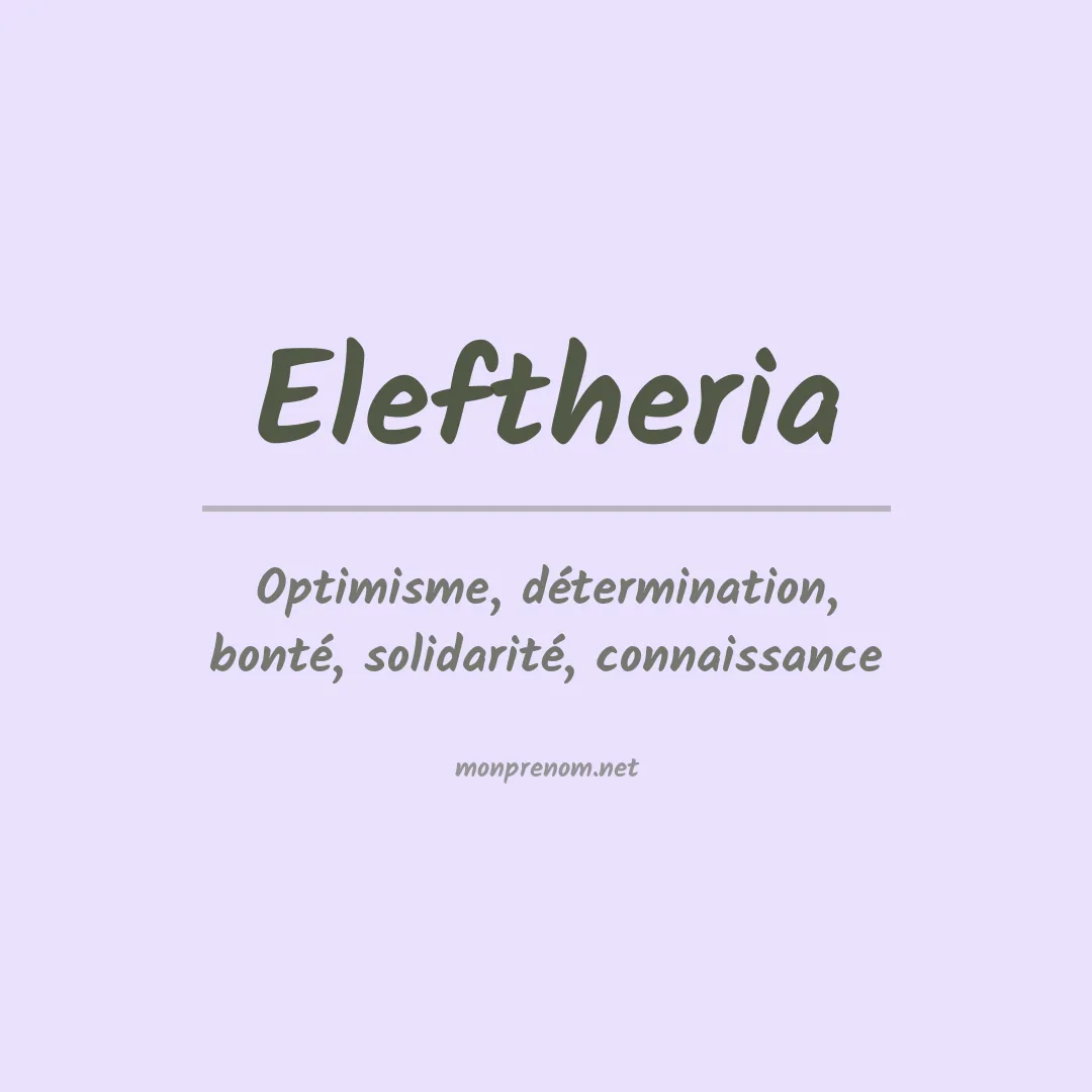 Signification du prénom Eleftheria