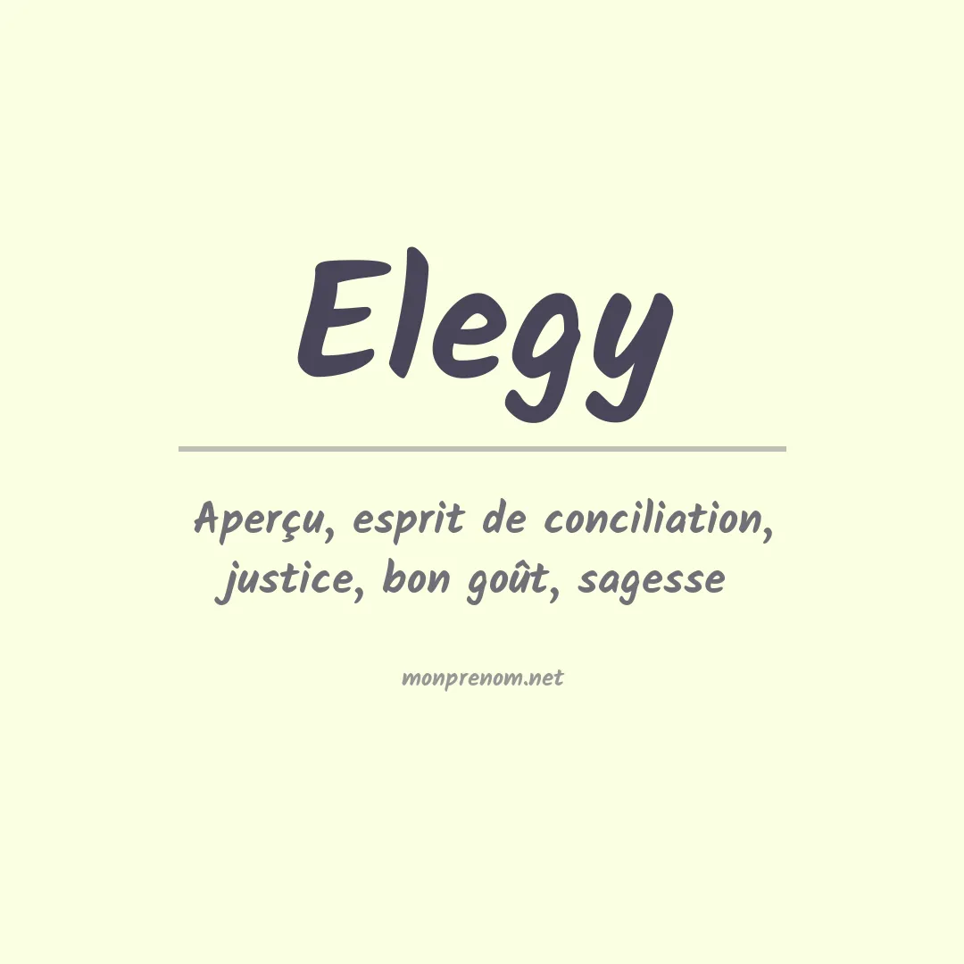 Signification du prénom Elegy