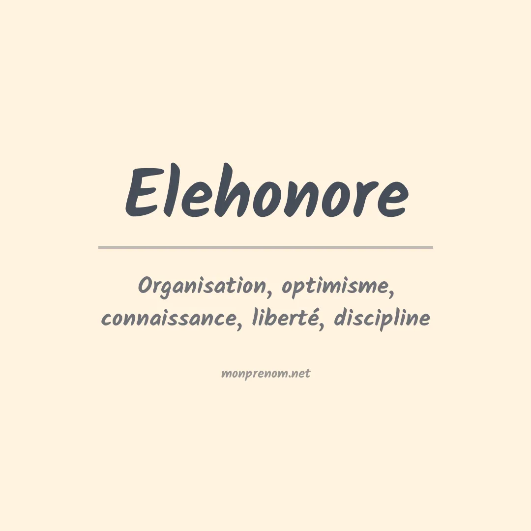 Signification du prénom Elehonore