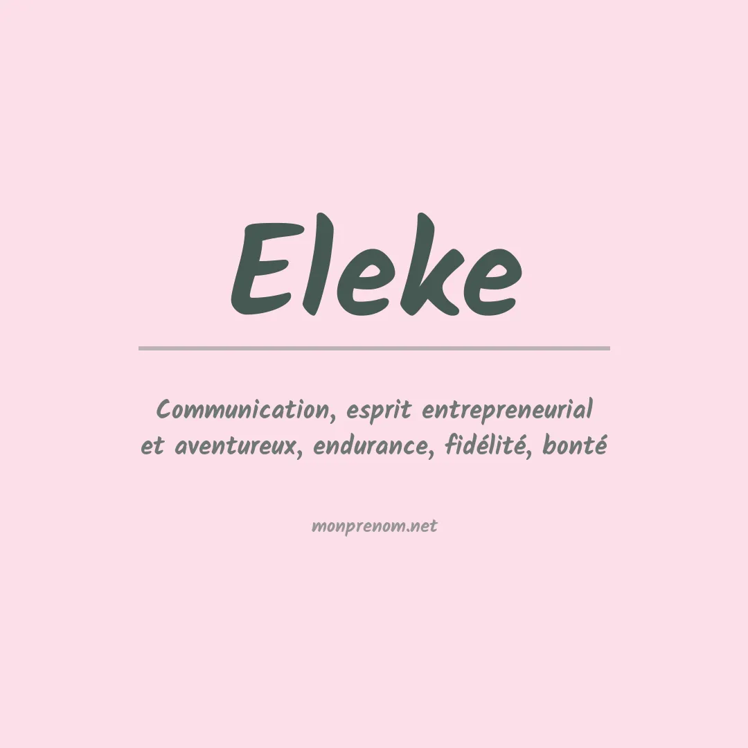 Signification du prénom Eleke