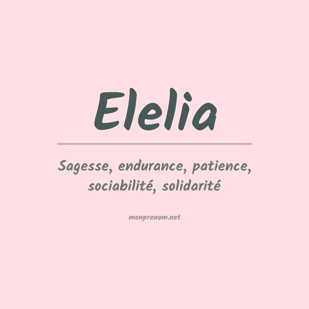 Signification du prénom Elelia