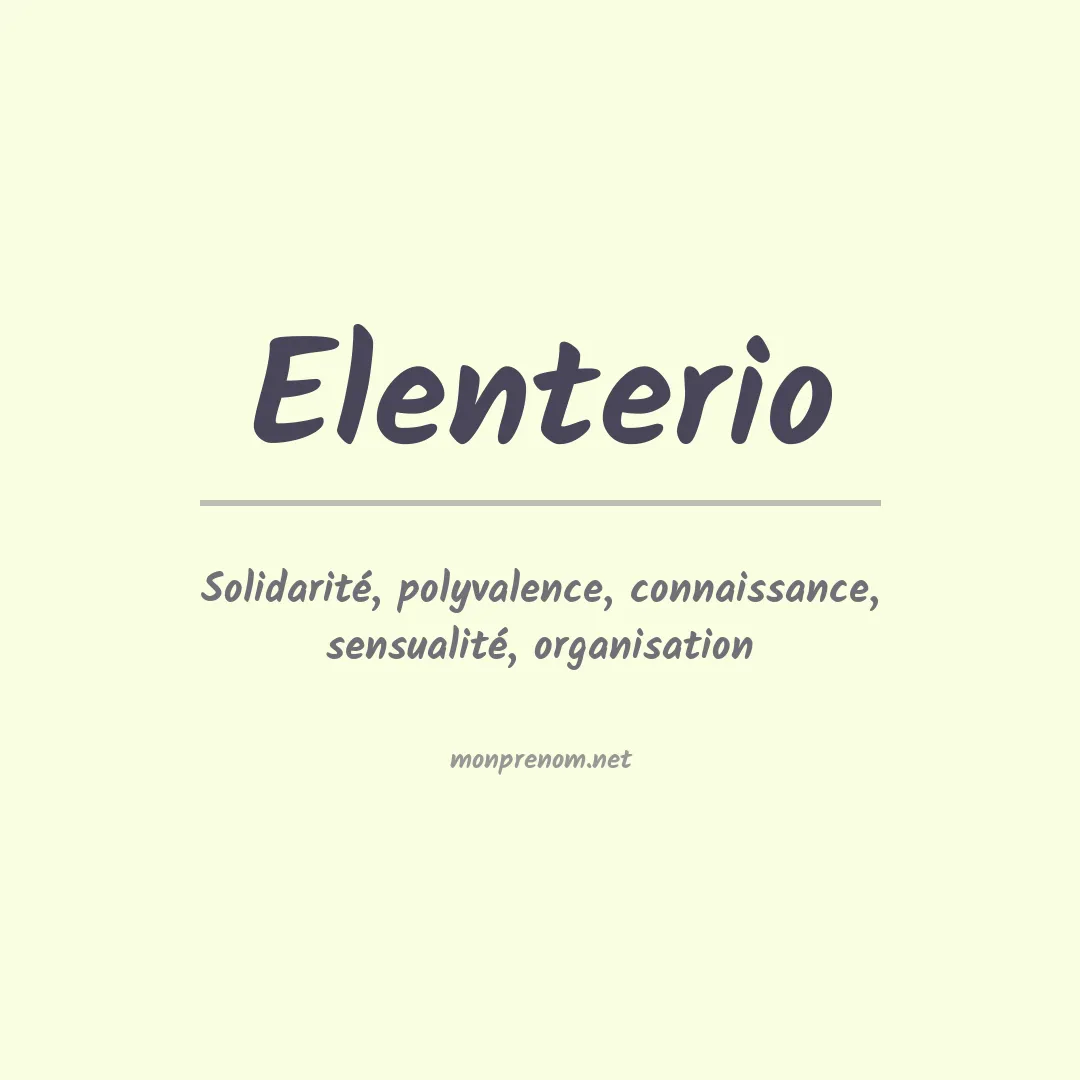Signification du prénom Elenterio