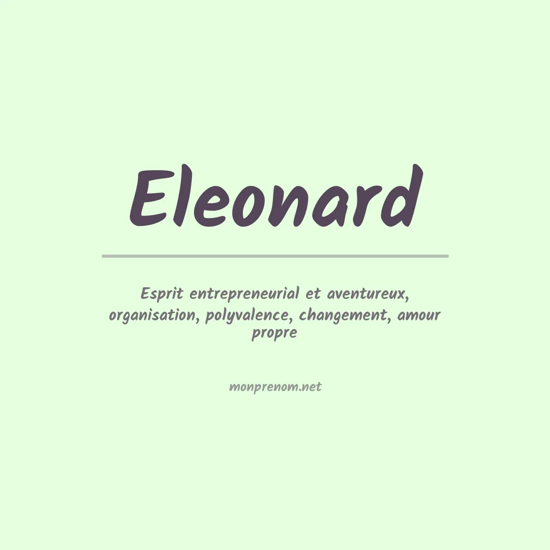 Signification du prénom Eleonard