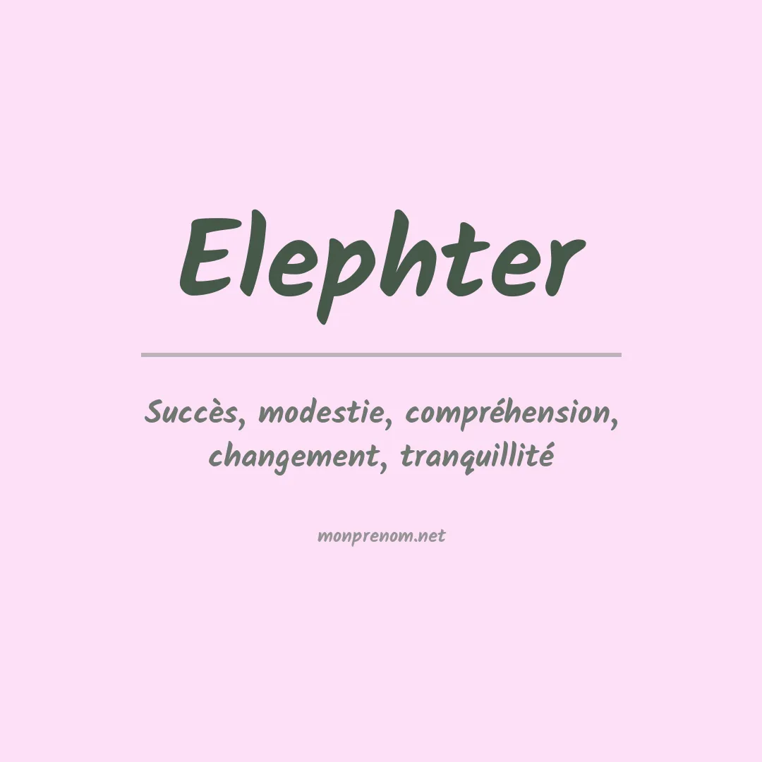 Signification du prénom Elephter