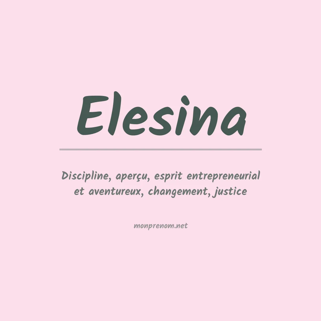 Signification du prénom Elesina
