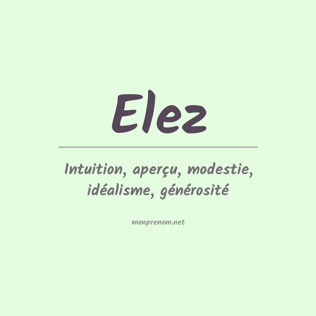 Signification du prénom Elez