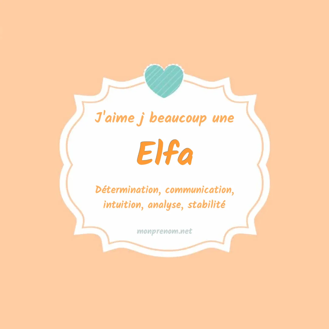 J'aime beaucoup Elfa