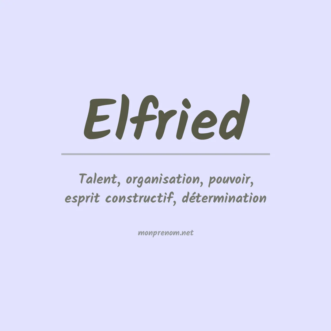 Signification du prénom Elfried