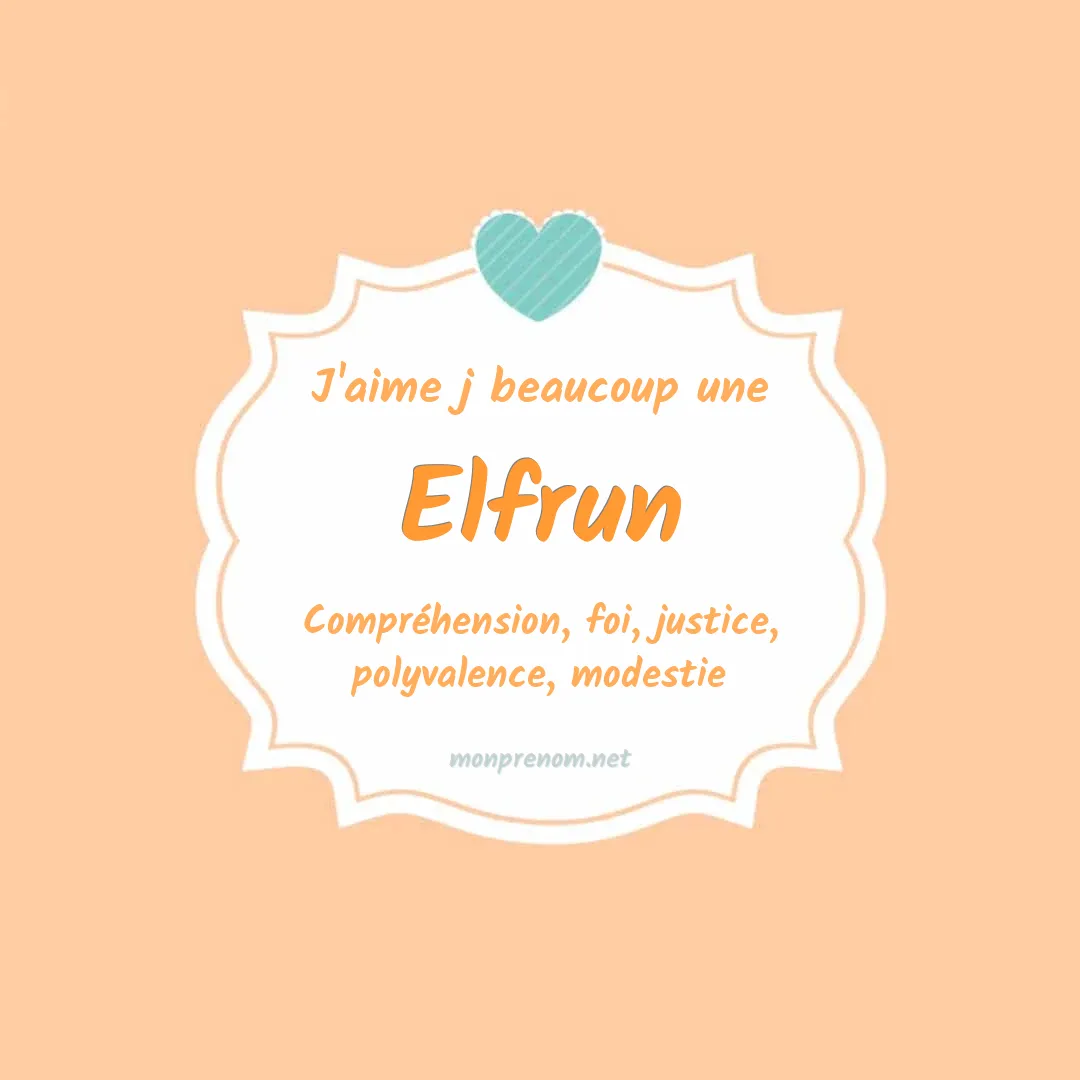 J'aime beaucoup Elfrun