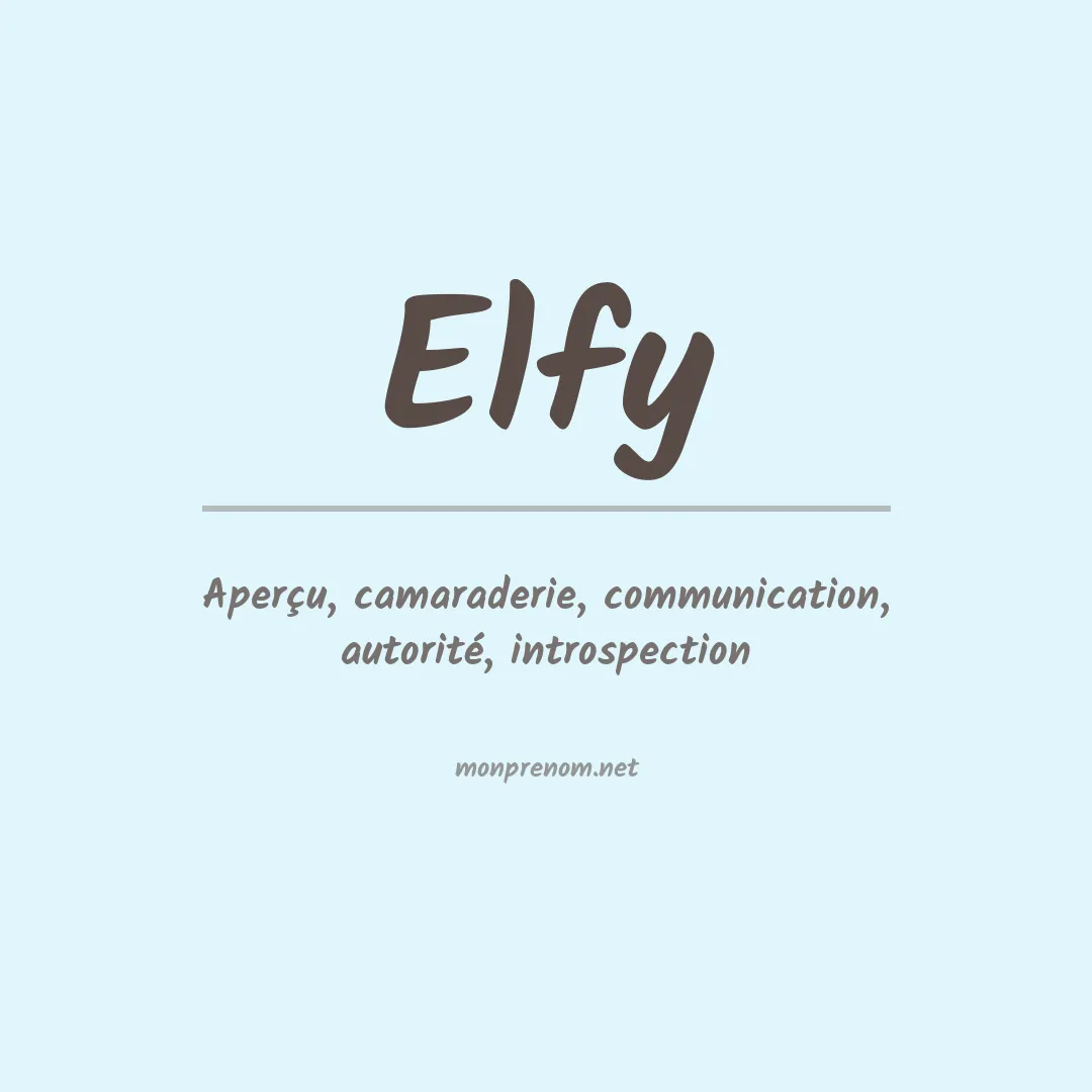 Signification du prénom Elfy
