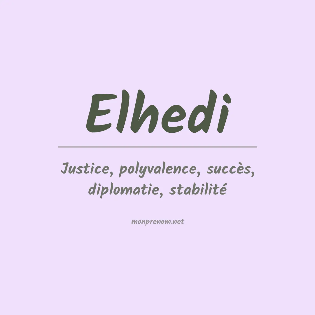 Signification du prénom Elhedi