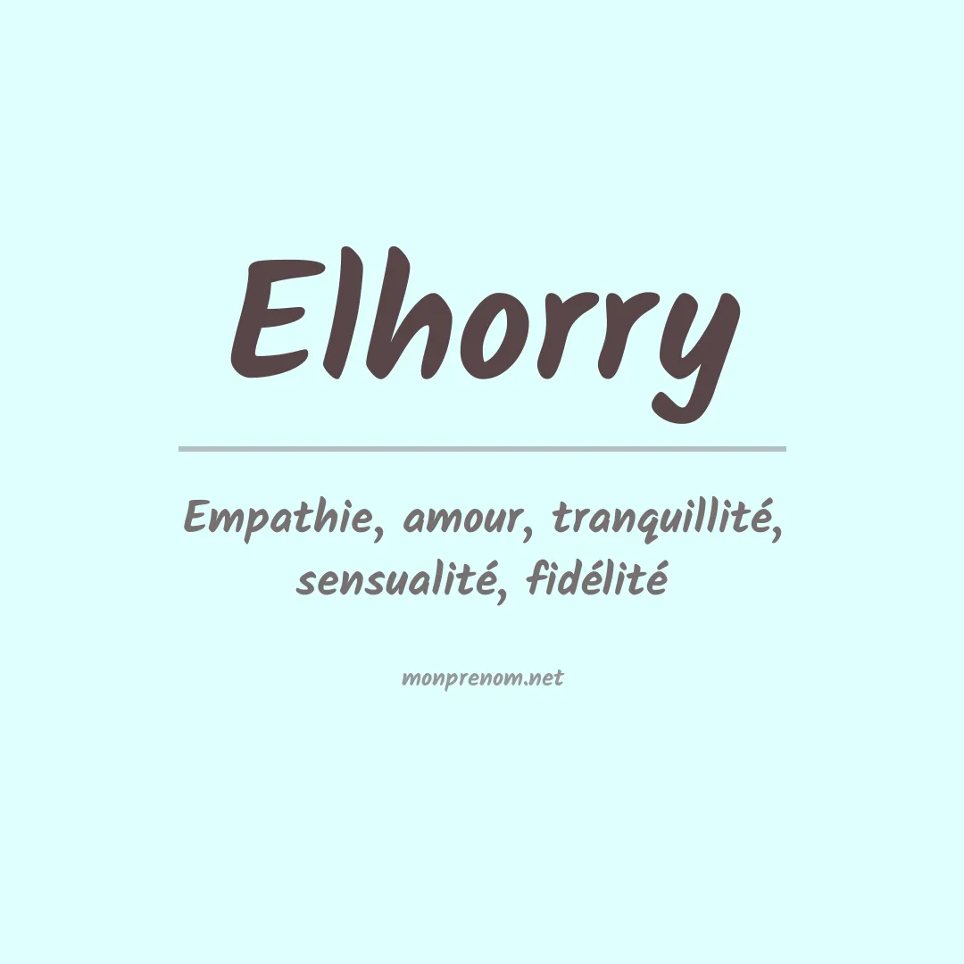 Signification du prénom Elhorry